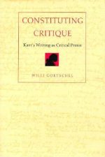 Cpver of "Constituting Critique: Kant’s Writing as Critical Praxis"
