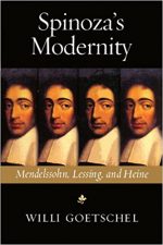 Cover of "Spinoza’s Modernity Mendelssohn, Lessing, and Heine Willi Goetschel"