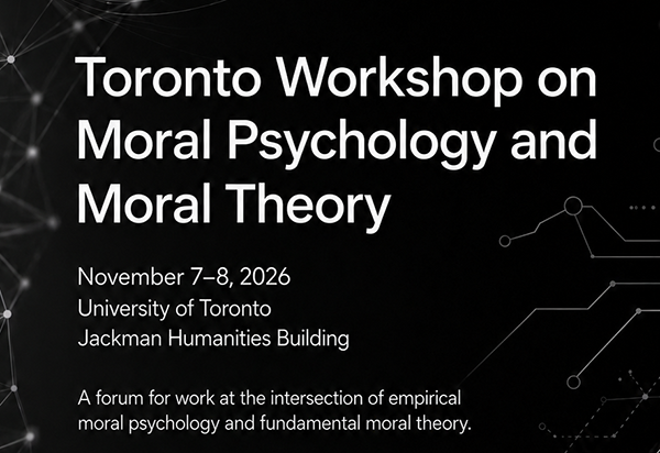 Black backbground with lines and waves in white with text stating Toronto Workshop on Moral Psychology and Moral Theory with more text.