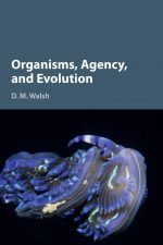 Cover of "Organisms, Agency, and Evolution"
