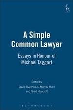 "A Simple Common Layer: Essays in Honour of Michael Taggart", by David Dyzenhaus, Murray Hunt, and Grant Huscroft. The book cover is a plain blue coloured background.