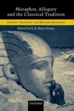 "Metaphor, Allegory and the Classical Tradition", by G. R. Boys-Stones. Book cover includes an ancient statue.