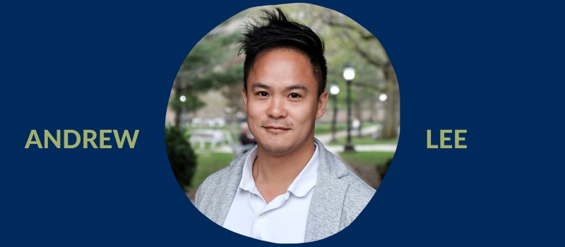On a U of T blue background, with his full name in green, a portrait shot of Andrew Lee, a young East Asian man with short black hair smiling in front of the backdrop of an urban park.